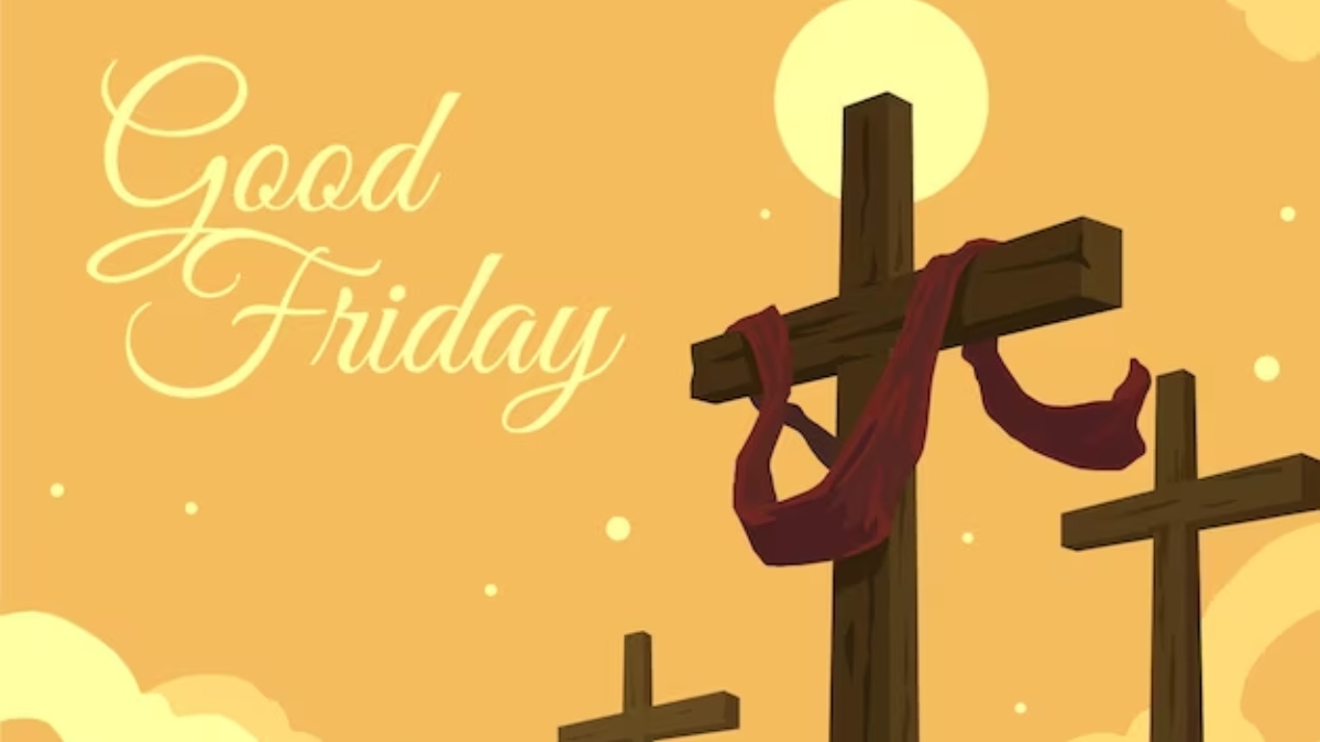 Good Friday 2024 Wishes, Quotes, Messages, Greetings, Stories