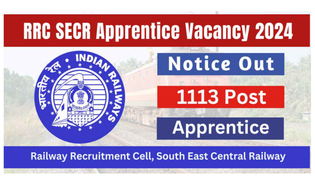SECR Railway Recruitment 2024 Apply Online for 733 Apprentice Vacancies