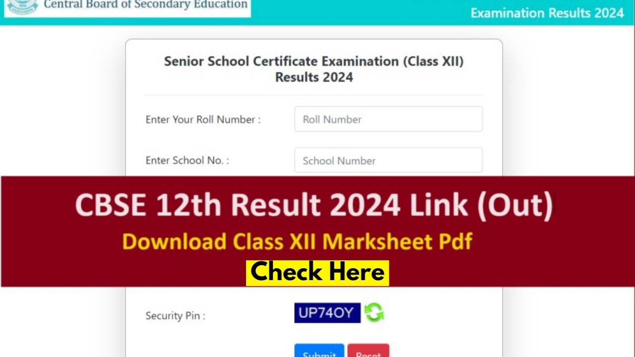 CBSE Class 12 Result 2024 Live Updates Pass Percentage, Statistics