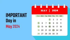 May 2024: Important Days and Events Worldwide l Complete List