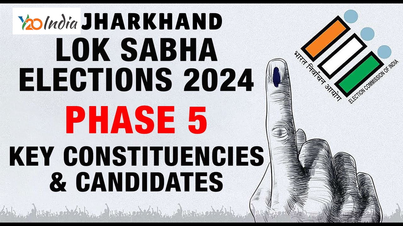 Jharkhand Lok Sabha Election 2024 Phase 5: Key Constituencies and ...