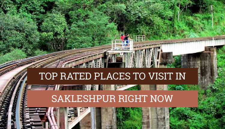 20 Best Places to Visit in Sakleshpur- Hill Station in Karnataka