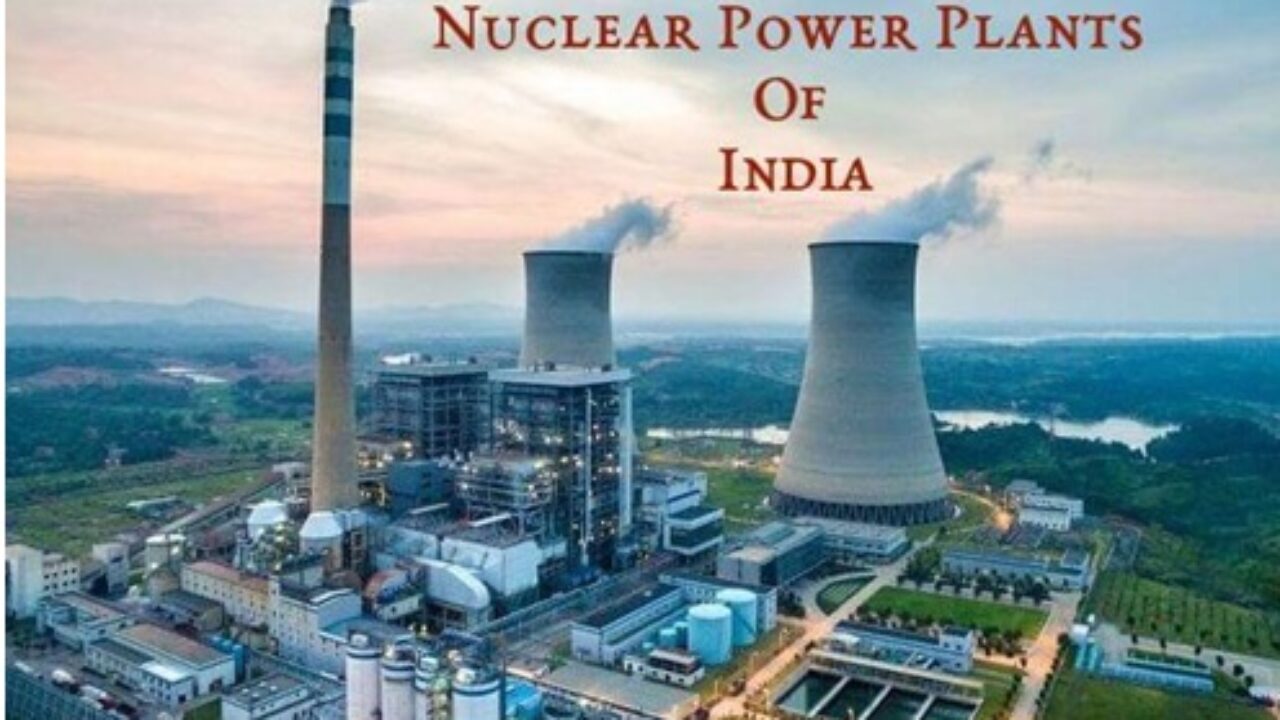 Nuclear Power Plants In India: History, Challenges And Opportunities ...