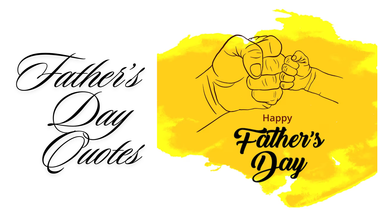 250+ Father’s Day Quotes: Heartwarming Father’s Day 2024 Quotes to Celebrate Dad